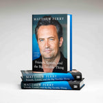 Friends, Lovers and the Big Terrible Thing by Matthew Perry